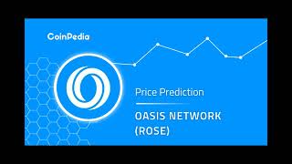 Oasis Network Price Prediction 2024 2025 2030 Will ROSE Price Go Up [upl. by Eidurt510]