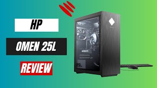 HP Omen 25L Review [upl. by Eenafit535]