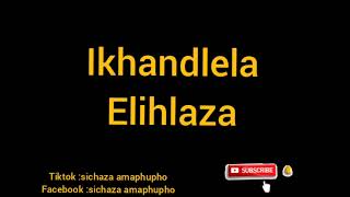 Ikhandlela elihlaza  Sichaza amakhandlela [upl. by Lapham]