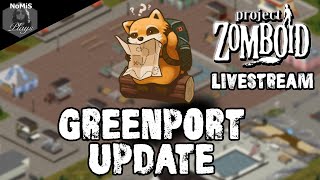 GREENPORT MAP UPDATE  PROJECT ZOMBOID  LIVESTREAM [upl. by Linn]