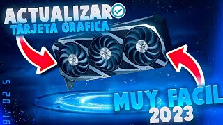 ✅ ACTUALIZAR TARJETA GRÁFICA ✅ WINDOWS 10 8 7 Vista XP ✅ MUY FACIL EN 2023 [upl. by O'Grady]