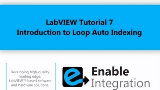 LabVIEW Tutorial 7  Loop Auto Indexing Enable Integration [upl. by Accemahs355]