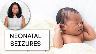 Neonatal Seizures  Seizures in newborns  Care amp Treatment [upl. by Jameson547]