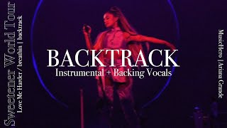 Ariana Grande  Love Me Harderbreathin Instrumental w Backing Vocals Sweetener Tour Version [upl. by Neibaf]