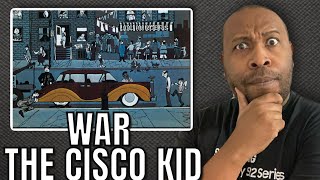 First Time Hearing  War  The Cisco Kid Reaction [upl. by Droflim]