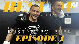 Ep 1  Best of With Bryan Callen  UFC Lightweight Dustin Poirier [upl. by Modesta]