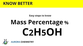 Calculate Mass  PERCENT of Carbon in C2H5OH  Mole Concept [upl. by Ennairb]