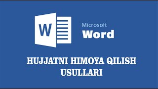 Word dasturida ishlash Hujjatni himoyalash usullari [upl. by Ecirtnas]