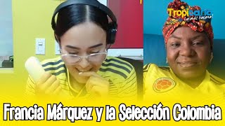 Francia Márquez y la Seleccion Colombia [upl. by Ammadis]