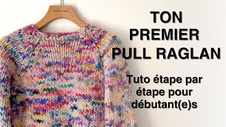 Comment tricoter un pull raglan sans couture [upl. by Auqinehs]