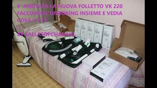 Folletto vk 220s Unboxing e prime impressioni [upl. by Tioneb504]