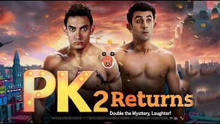 PK Returns  First Trailer 2024  Aamir Kham Ranbir Kapoor  Rajkumar Hirani  PK 2 Teaser [upl. by Esinad]