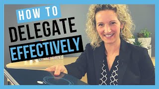 Delegate Effectively DELEGATION TIPS FOR SUCCESS [upl. by Joris920]