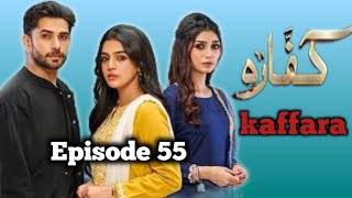 Kaffara drama episode 55pakistani drama top reviews 05pakistanidramareviews [upl. by Admana]