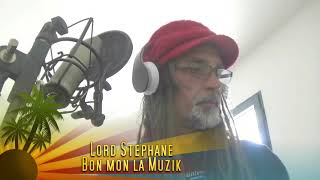 Lord Stephane Bon mon la Muzik Clip [upl. by Aanas639]