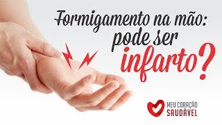 Formigamento na mão pode ser infarto [upl. by Alyam]