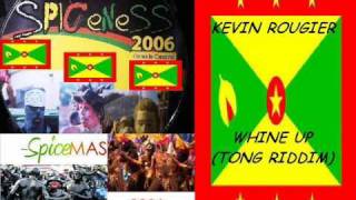 KEVIN ROUGIER  WHINE UP  TONG RIDDIM  GRENADA SOCA 2006 [upl. by Truc]