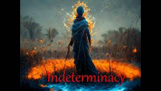 Indeterminacy Boundless Fathomless Indeterminable Unrestricted Power Definition Transcendence [upl. by Kyd]