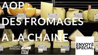 Envoyé spécial AOP  des fromages à la chaîne  12 octobre 2017 France 2 [upl. by Lozar126]