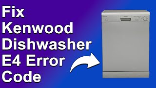 Kenwood Dishwasher E4 Error Code Meaning Causes And How To Fix [upl. by Nnawtna]