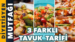 DİYETTE TÜKETEBİLECEĞİNİZ 3 FARKLI TAVUK TARİFİ  Diyetisyen Mutfağı [upl. by Emmi]