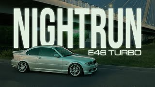 BMW E46 M52B25 TURBO  NIGHT CRUISIN [upl. by Frank777]