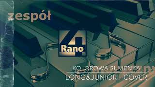 Kolorowa sukienka  LongampJunior cover [upl. by Ahsrat]