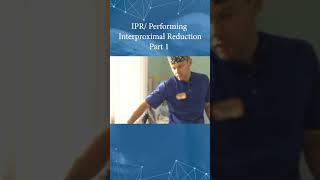 IPR Performing Interproximal Reduction Part 1 [upl. by Nairbo]