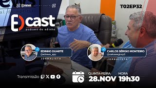 EDcast  2ª Temporada  Ep 32  Dia 28Nov2024 [upl. by Stockton]