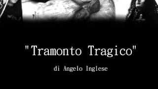 Marcia Funebre quotTramonto Tragicoquot di AInglese [upl. by Gershom]