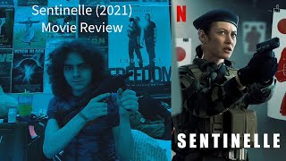 Sentinelle 2021 Movie Review [upl. by Sydalg]