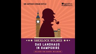 Das Landhaus in Hampshire Sherlock Holmes Hörbuch [upl. by Riatsala607]