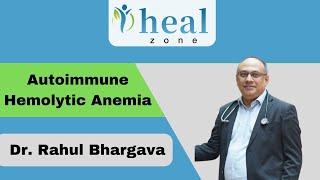 Autoimmune Haemolytic Anaemia  Symptoms Diagnosis and treatment by Dr Rahul Bhargava [upl. by Jocelin773]