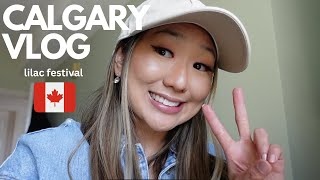 CALGARY ALBERTA LILAC FESTIVAL VLOG [upl. by Coulter]