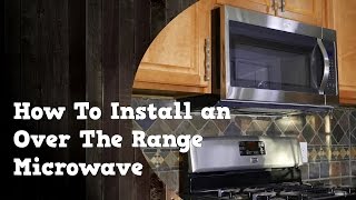 How To Install an Over The Range Microwave and remove the old one [upl. by Atinaj]