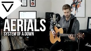 Aerials  System Of A Down Acoustic Cover [upl. by Harrie78]