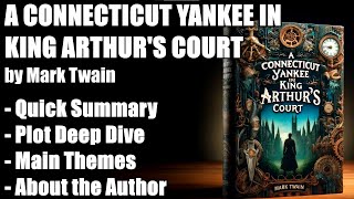 quotA Connecticut Yankee in King Arthurs Courtquot by Mark Twain  Book Summary [upl. by Hamachi]