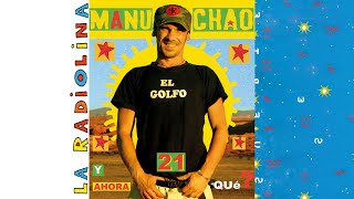 Manu Chao  La Vida Tombola Official Audio [upl. by Myriam877]