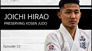 Preserving the Kosen Judo with Joichi Hirao Sensei [upl. by Areemas]