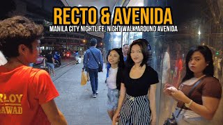 Manila City at Night  AVENIDA amp RECTO AVENUE NIGHTLIFE  ManilaPhilippines4K [upl. by Stromberg150]