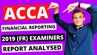 ⭐️ HOW TO PASS ACCA FINANCIAL REPORTING FRF7 ⭐️ SeptDec 2019 Examiners Report Q32 Analysed [upl. by Orbadiah394]