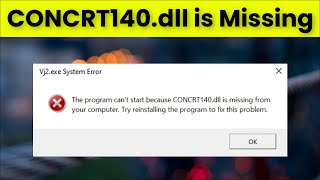 The Program Cant Start Because CONCRT140dll is Missing Your Computer 2022  Fix [upl. by Piwowar375]