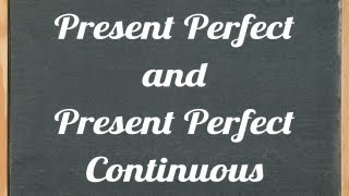 Present Perfect and Present Perfect Continuous  English grammar tutorial video lesson [upl. by Cutcheon]