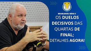 BRASILEIRÃƒO SÃ‰RIE D 2024 OS CONFRONTOS DECISIVOS DAS QUARTAS DE FINALASSISTA AGORA COM DETALHES [upl. by Atorod]