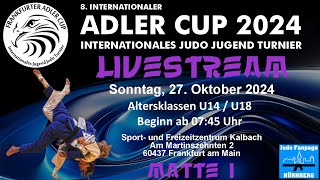 Matte 1  8 Internationaler Adler Cup 2024  27102024  FrankfurtMain  Judo Fanpage Nürnberg [upl. by Oicangi]