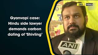 Gyanvapi case Hindu side lawyer demands carbon dating of ‘Shivling’ [upl. by Nadeau445]