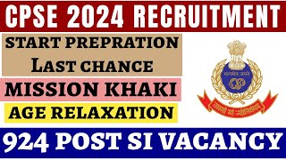 CPSE 2024 924 POST RECRUITMENT POLICE SI  AGE RELAXATION UPDATE [upl. by Attenweiler]