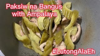 How to Cook Paksiw na Bangus [upl. by Messab]