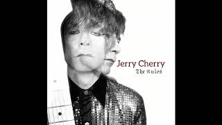 The Rules  Jerry Cherry [upl. by Nileuqaj]