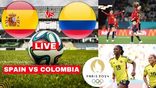 Spain vs Colombia Women Live Stream Olympic Quarter Final Football Match Score Highlight Direct Vivo [upl. by Migeon230]